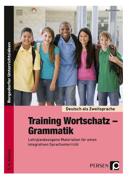 Deutsch als Zweitsprache - Training Wortschatz-Grammatik