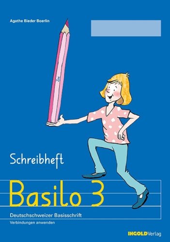 Basilo 3 Schreibheft Deutschschweizer Basisschrift