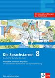 Die Sprachstarken 8, Arbeitsheft erweiterte Ansprüche inklusive interaktives Rechtschreib- und Grammatiktraining