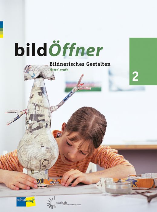 bildÖffner 2 Kunst für die Schule, Mittelstufe, Lehrerunterlagen