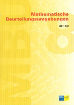 Mathematische Beurteilungsumgebungen Sek I/2