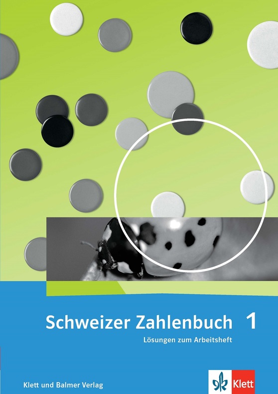 Schweizer Zahlenbuch 1, Lösungen zum Arbeitsheft 