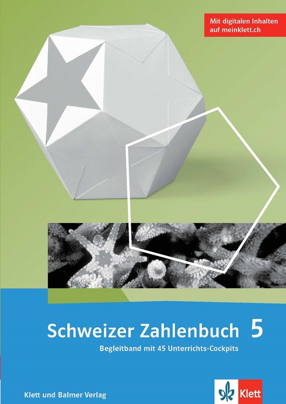 Schweizer Zahlenbuch 5, Begleitband mit digitalen Inhalten (Ausgabe 2017)