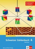 Schweizer Zahlenbuch 6, Arbeitsheft mit digitalem Übungsmaterial inkl. Rechentraining und Kopfgeometrie 5+6  (Ausgabe 2018)