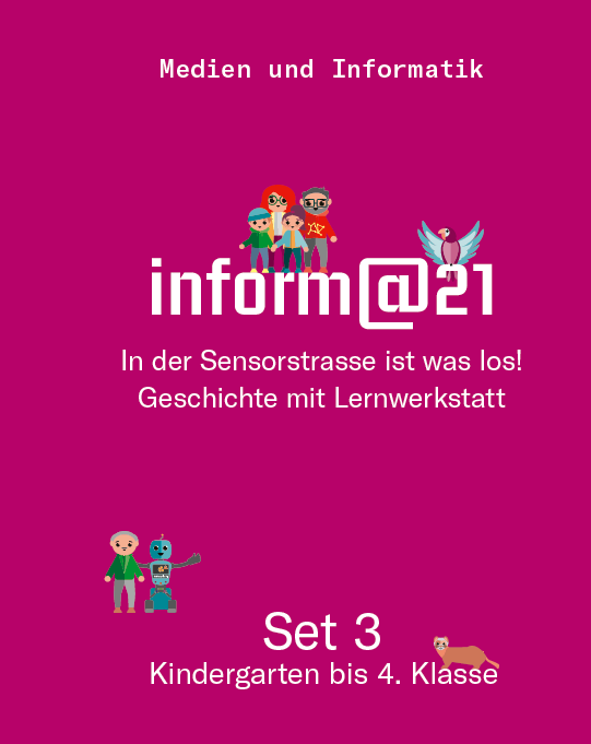 inform@21 Set 3 In der Sensorstrasse ist was los! Geschichte mit Lernwerkstatt