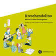 Kreschendolino, Audio-CD mit Liedern und Hörbeispielen