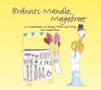 Brännti Mandle, Magebroot, Musik-CD