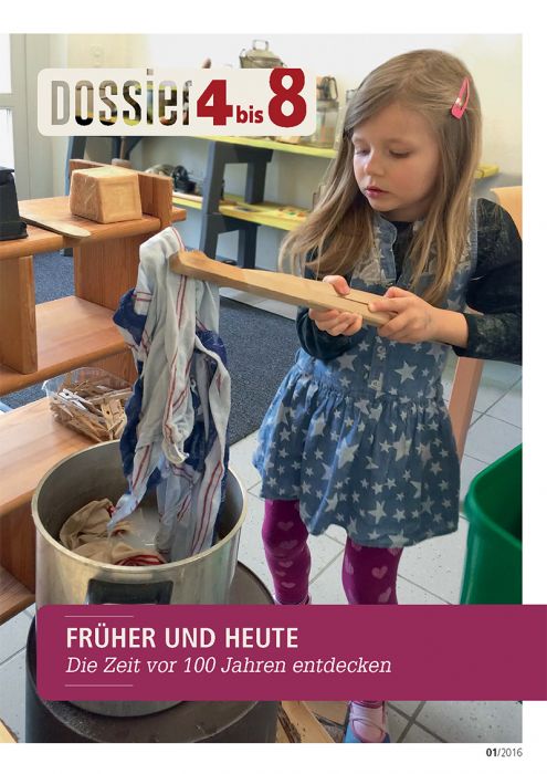 Dossier «4 bis 8» Früher und Heute