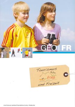 GEO FR : Tourismus und Freizeit, Schülerheft