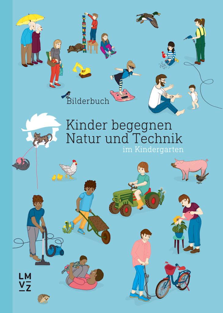 Kinder begegnen Natur und Technik: Bilderbuch