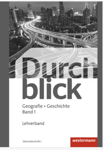 Durchblick Geografie Geschichte 1 CH. Lehrerband