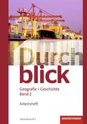 Durchblick Geografie Geschichte 2 CH. Arbeitsheft