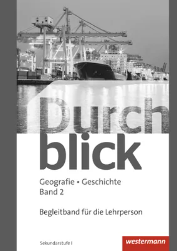 Durchblick Geografie Geschichte 2 CH. Begleitband mit CD-ROM