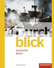 Durchblick Geschichte 1 CH. Schülerband