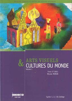 Arts visuels et cultures du monde vol. 1