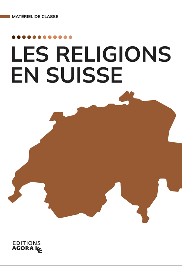 Les religions en Suisse - matériel de classe (transmissible 1 exemplaire  pour 2 élèves)