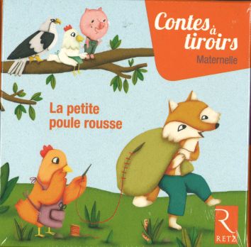 Contes à tiroirs: La petite poule rousse