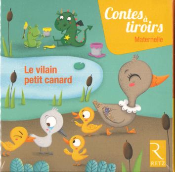 Contes à tiroirs: Le vilain petit canard