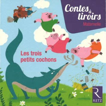 Contes à tiroirs: Les Trois petits cochons