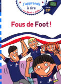 J'apprends à lire avec Sami et Julie «Fous de foot !»