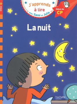 J'apprends à lire avec Sami et Julie «La nuit»