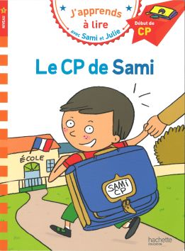 J'apprends à lire avec Sami et Julie «Le CP de Sami»