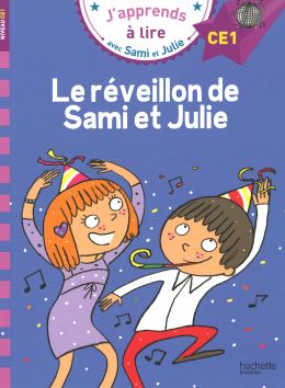 J'apprends à lire avec Sami et Julie «Le réveillon de Sami et Julie»