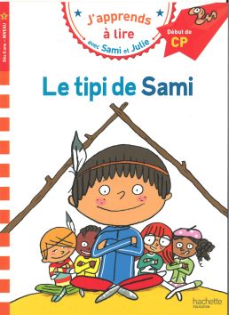 J'apprends à lire avec Sami et Julie «Le tipi de Sami»