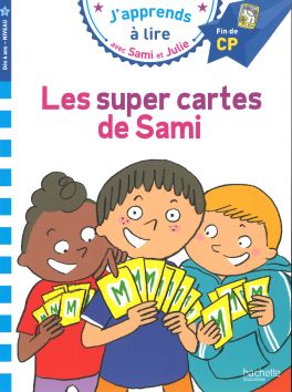 J'apprends à lire avec Sami et Julie «Les super cartes de Sami»