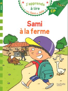 J'apprends à lire avec Sami et Julie «Sami à la ferme»