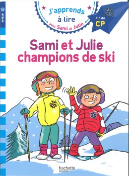 J'apprends à lire avec Sami et Julie «Sami et Julie, champions de ski»