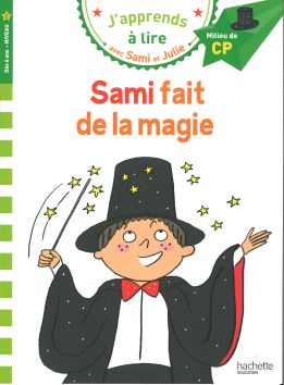 J'apprends à lire avec Sami et Julie «Sami fait de la magie»