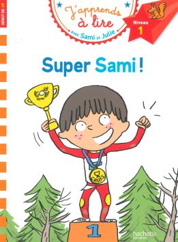 J'apprends à lire avec Sami et Julie «Super Sami»