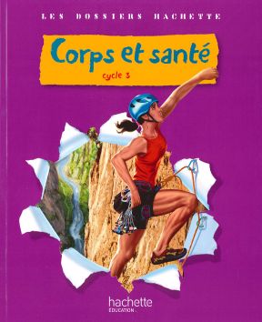 Les Dossiers Hachette «Corps et santé»