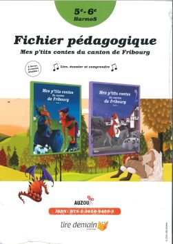 Mes p'tits contes du canton de Fribourg, fichier pédagogique