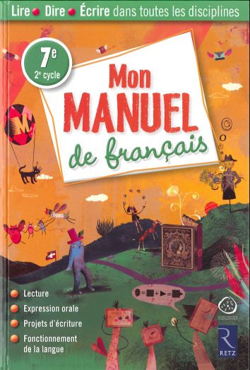 Mon manuel de français 7e, manuel élève (CATARO 010698)