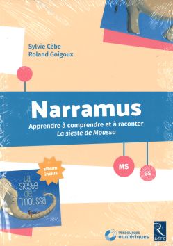 Narramus, Apprendre à comprendre et à raconter «La sieste de Moussa»