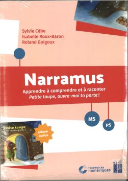 Narramus, Apprendre à comprendre et à raconter «Petite taupe, ouvre-moi ta porte!»