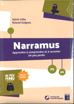 Narramus, Apprendre à comprendre et à raconter «Un peu perdu»