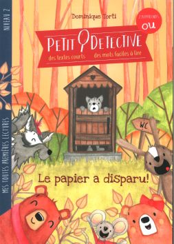 Petit détective, le papier a disparu -  mes toutes premières lecture Editions Torti