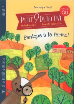 Petit détective, panique à la ferme -  mes toutes premières lecture Editions Torti