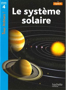 Tous lecteurs! Le système solaire