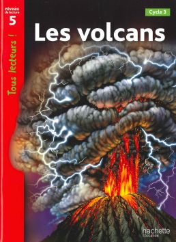 Tous lecteurs! Les volcans