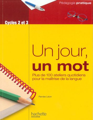 Un jour, un mot cycle 2 et 3