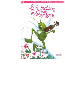 Le jardin des chansons avec CD