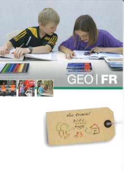 GEO FR: Au travail, cahier élève