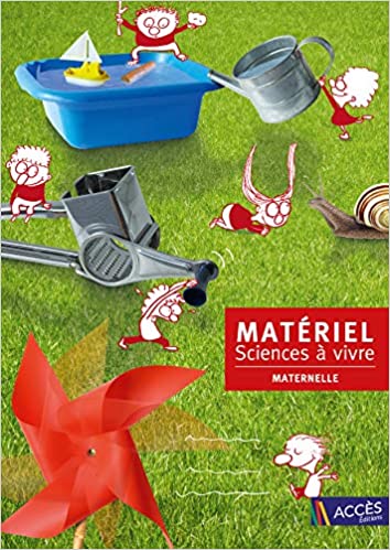 Matériel Sciences à vivre maternelle