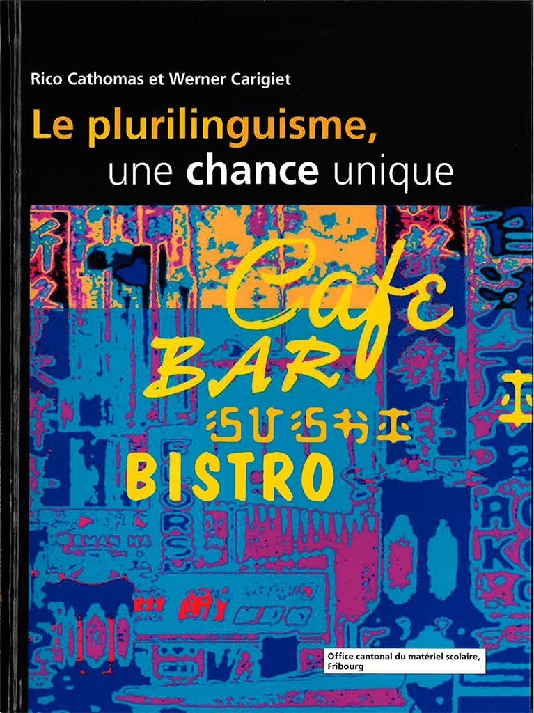 Le plurilinguisme - une chance unique