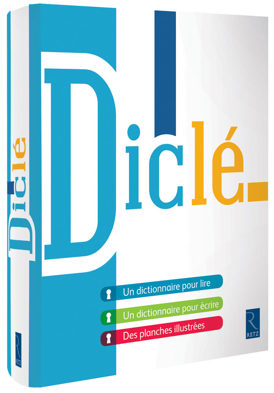 Diclé - Dictionnaire pour lire et pour écire