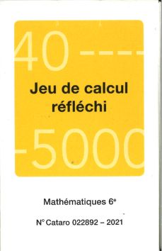 Mathématiques 6e, jeux de cartes «Jeu de calcul réfléchi» CATARO 022892 (CATARO 022892)